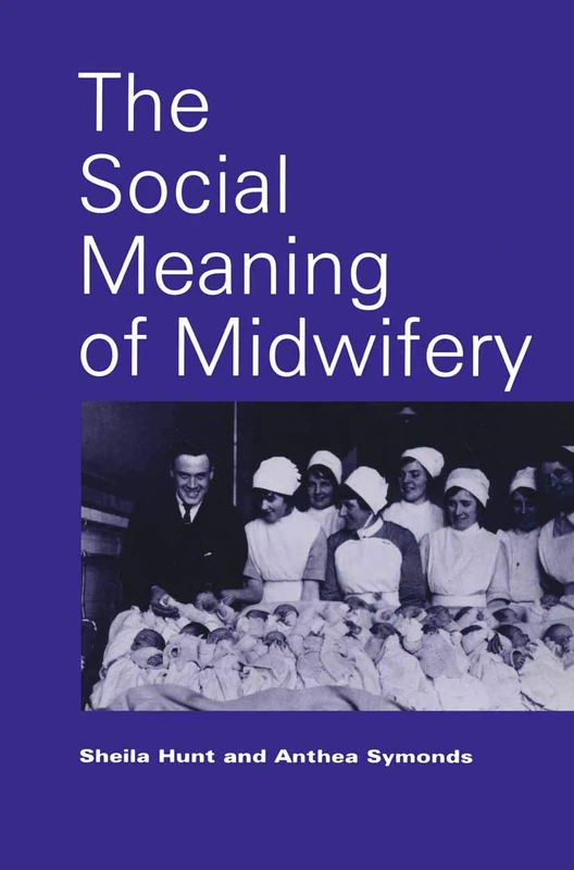 The Social Meaning of Midwifery