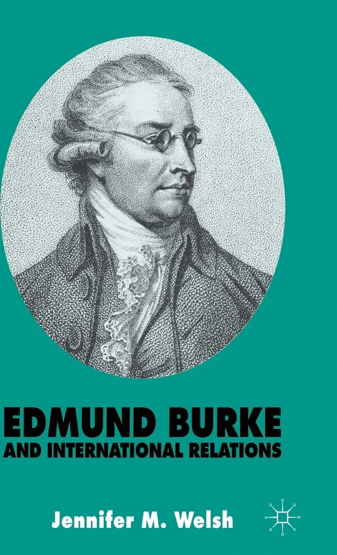Macmillan Edmund Burke and International Relations Book