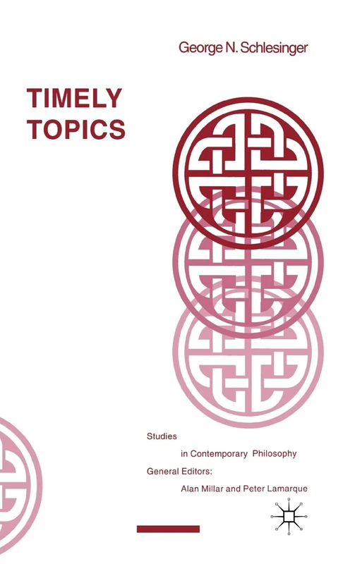 Timely Topics (Studies in Contemporary Philosophy)