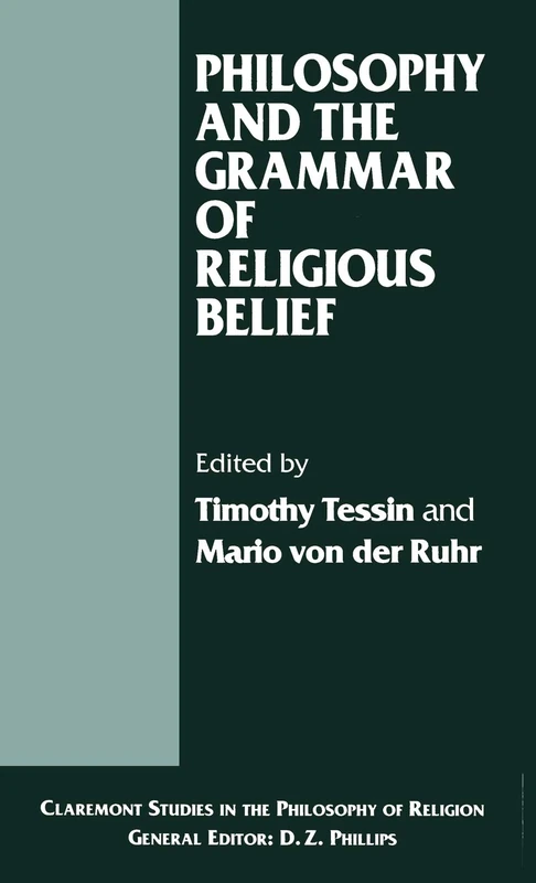 Philosophy and the Grammar of Religious Belief (Claremont Studies in the Philosophy of Religion)