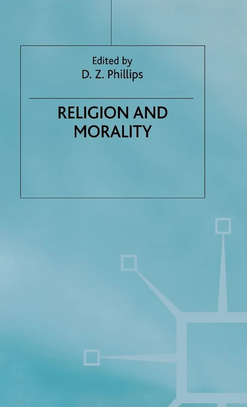 Religion and Morality (Claremont Studies in the Philosophy of Religion)