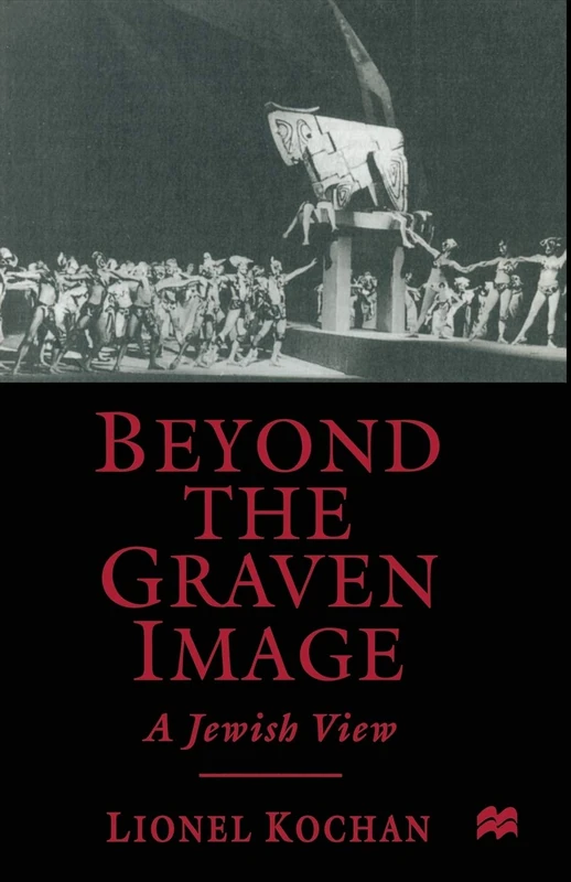 Beyond the Graven Image: A Jewish View