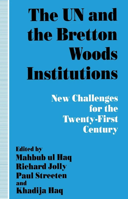 MACMILLAN - The UN and the Bretton Woods Institutions Book