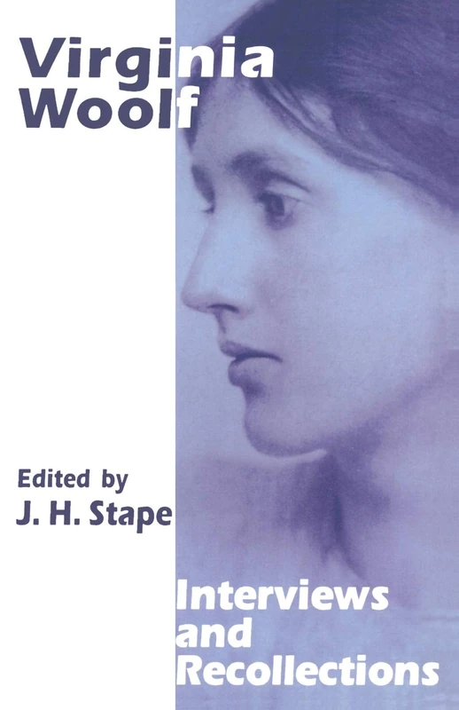 Virginia Woolf: Interviews and Recollections