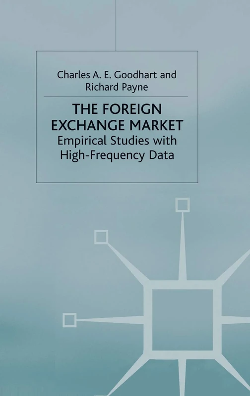 The Foreign Exchange Market: Empirical Studies with High-Frequency Data