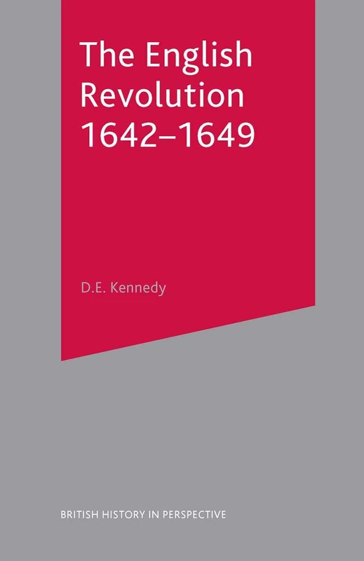 The English Revolution 1642-1649: 110 (British History in Perspective)