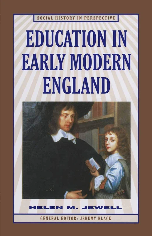 Education in Early Modern England: 45 (Social History in Perspective)