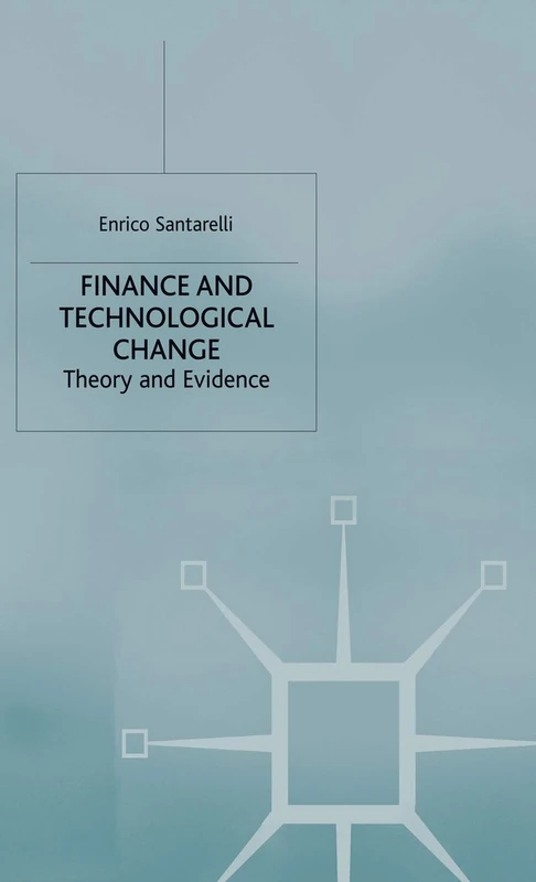 Finance and Technological Change: Theory and Evidence