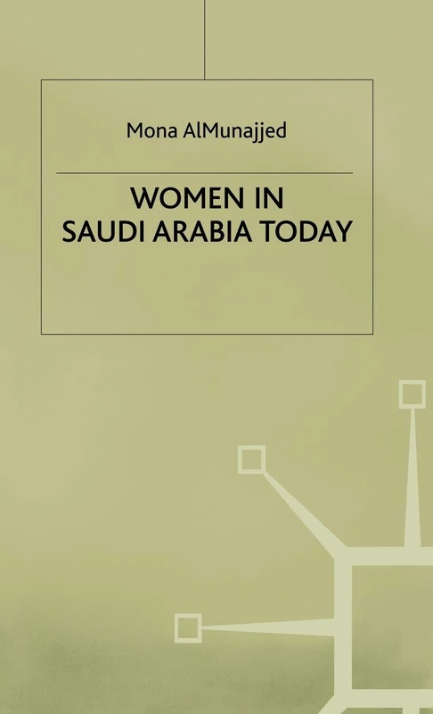 Women in Saudi Arabia Today