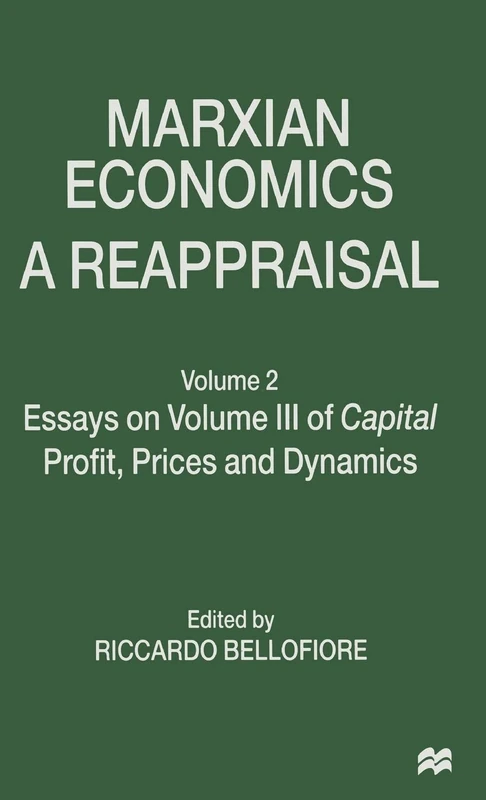 Marxian Economics: A Reappraisal: Volume 2 Essays on Volume III of Capital Profit, Prices and Dynamics