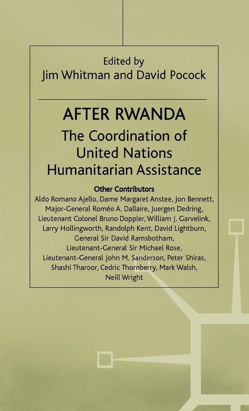 After Rwanda: The Coordination of United Nations Humanitarian Assistance