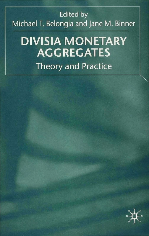 Divisia Monetary Aggregates: Theory and Practice - Image 1