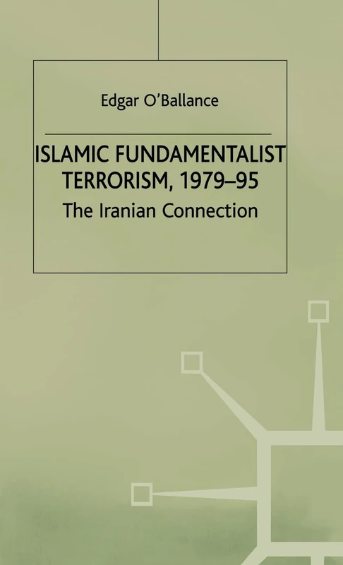 Islamic Fundamentalist Terrorism, 1979-95: The Iranian Connection