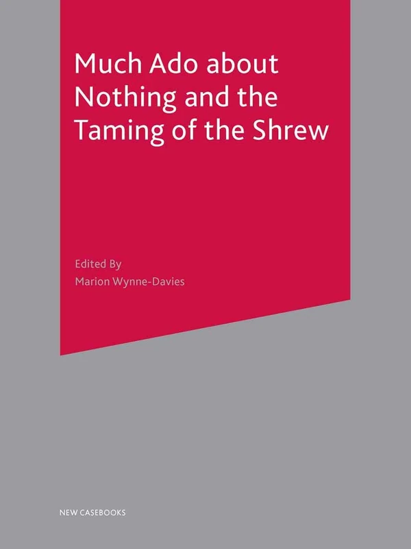 Red Globe Press Much Ado About Nothing and Taming of the Shrew
