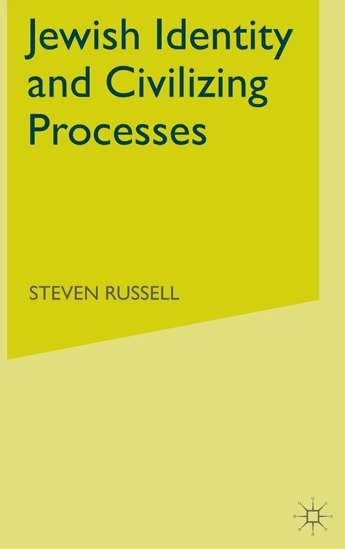 MACMILLAN Jewish Identity and Civilizing Processes Book