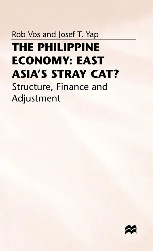 The Philippine Economy: Stray Cat of East Asia?: Finance, Adjustment and Structure (International Finance and Development) - Image 1