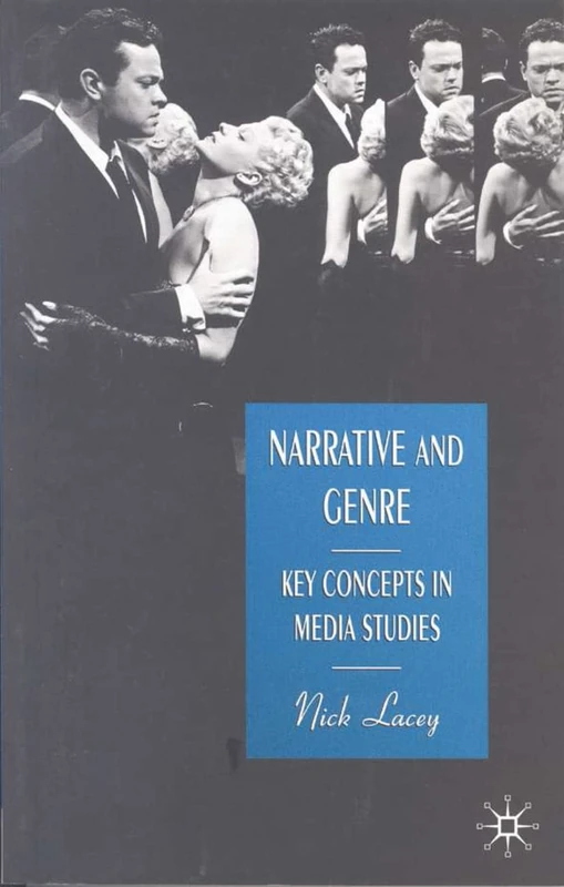 Narrative and Genre: Key Concepts in Media Studies