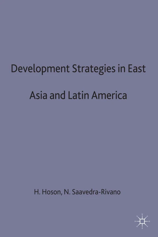 MACMILLAN Development Strategies in East Asia and Latin America