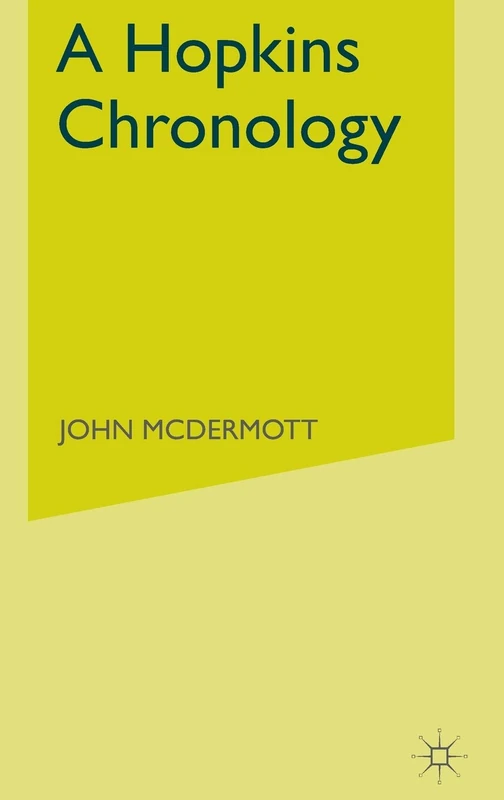 A Hopkins Chronology (Author Chronologies Series)