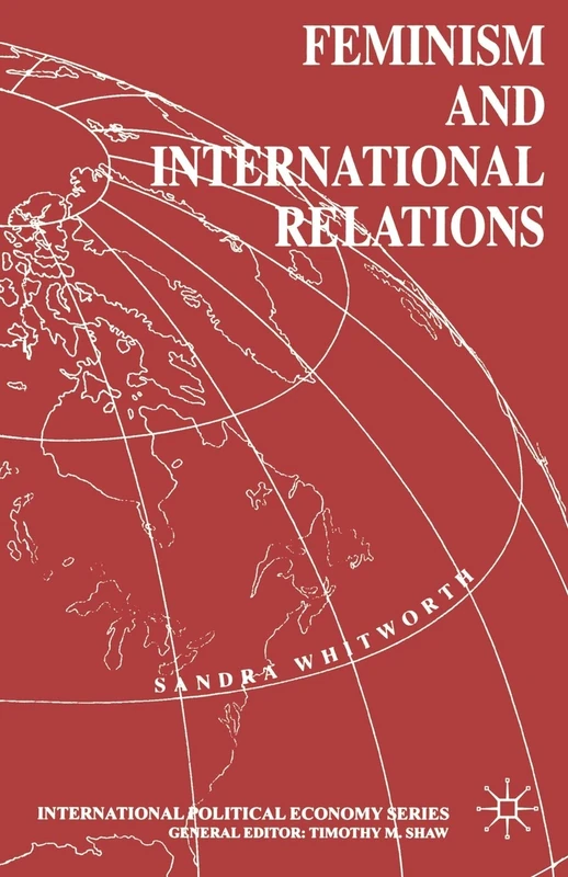 Feminism and International Relations (International Political Economy Series)