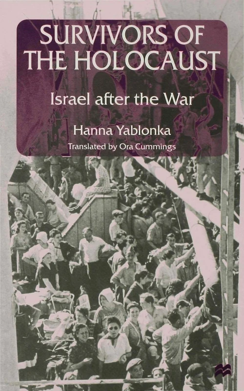 Survivors of the Holocaust: Israel after the War (Israel, 1948-52)