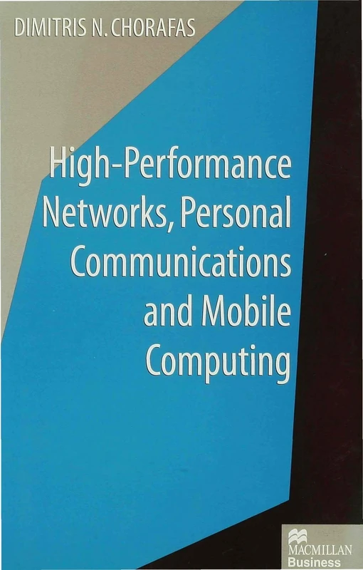 High-Performance Networks, Personal Communications and Mobile Computing
