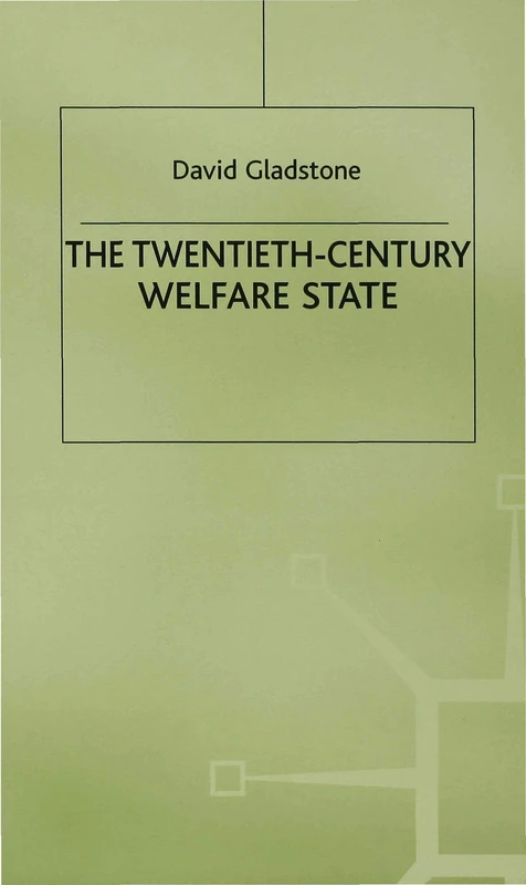 The Twentieth-Century Welfare State: 9 (British History in Perspective)