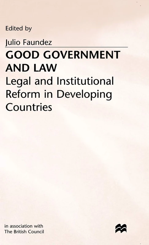 Good Government and Law: Legal and Institutional Reform in Developing Countries