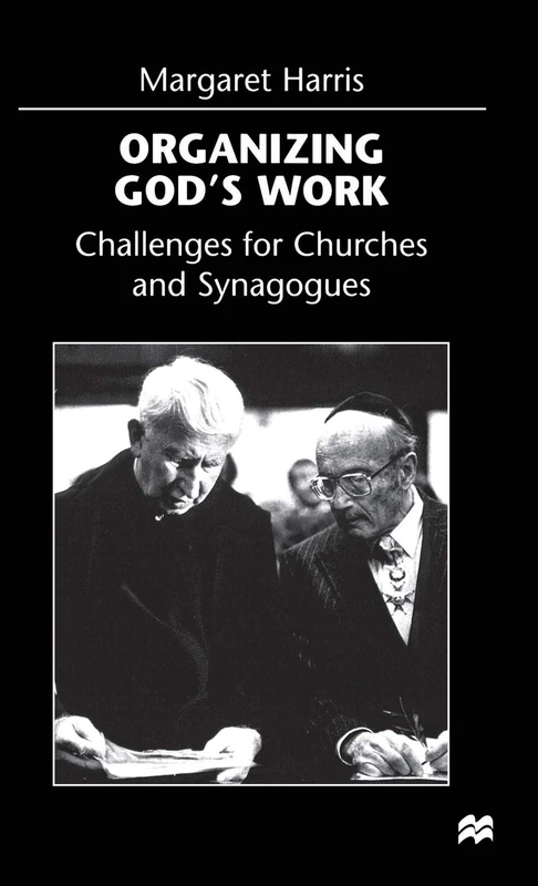 Organizing God's Work - MACMILLAN Church and Synagogue Book