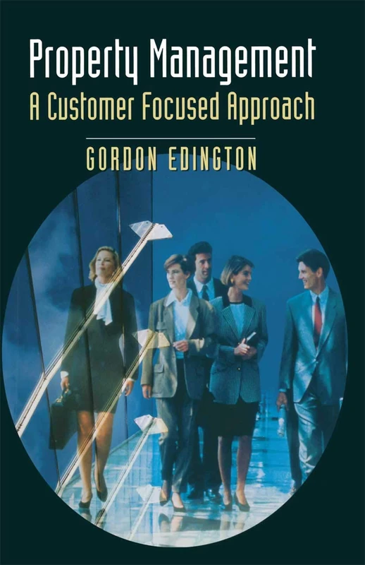 Property Management: A Customer Focused Approach: 2 (Building and Surveying Series)