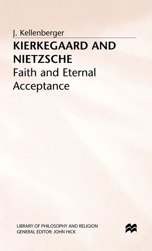 Kierkegaard and Nietzsche: Faith and Eternal Acceptance (Library of Philosophy and Religion) - Image 1