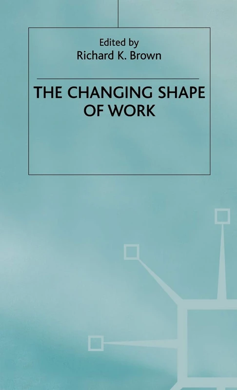 MACMILLAN - The Changing Shape of Work - Labour Economics