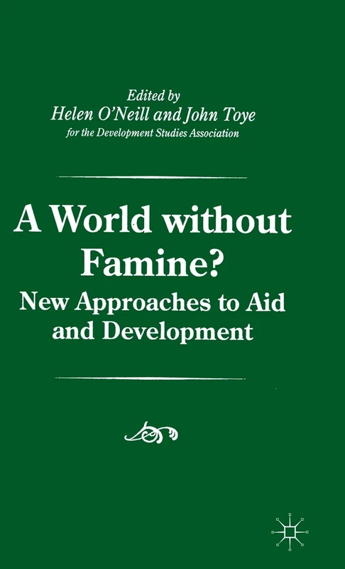 A World without Famine? (Palgrave Development Studies Series)