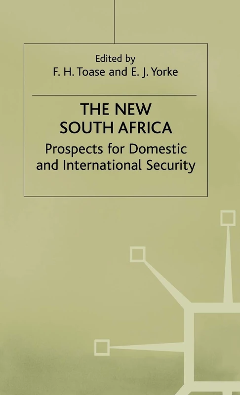 The New South Africa: Prospects for Domestic and International Security
