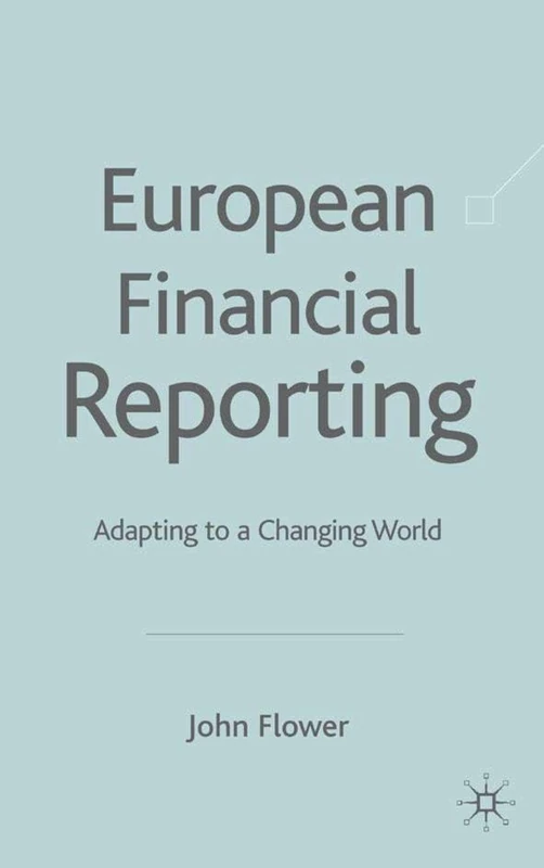 European Financial Reporting: Adapting to a Changing World