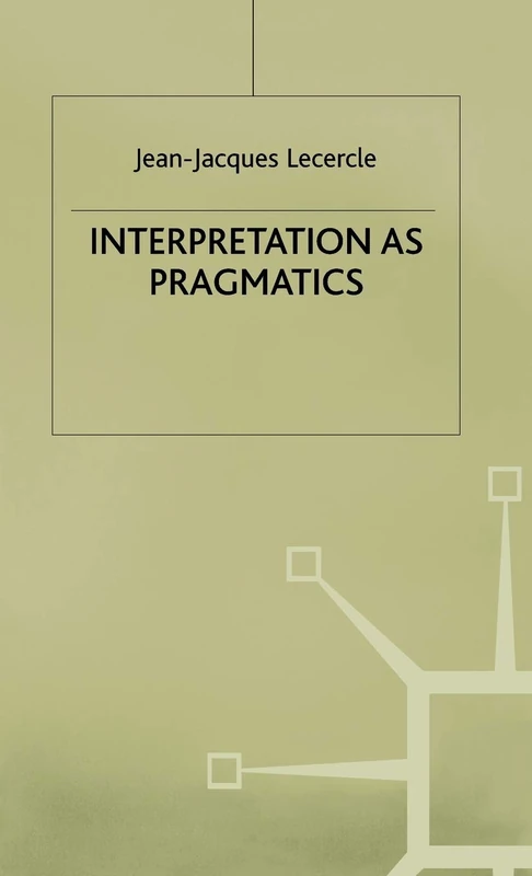 Interpretation as Pragmatics (Language, Discourse, Society) - Image 1