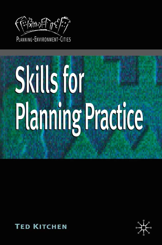 Skills for Planning Practice: 17 (Planning, Environment, Cities)