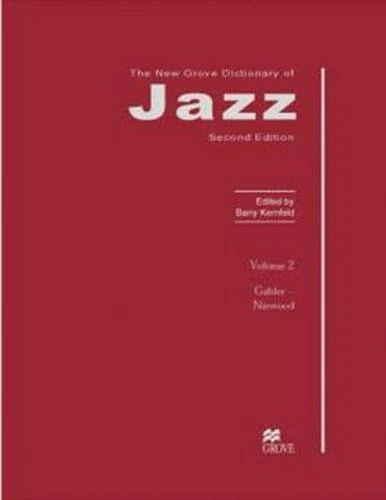 The New Grove Dictionary of Jazz