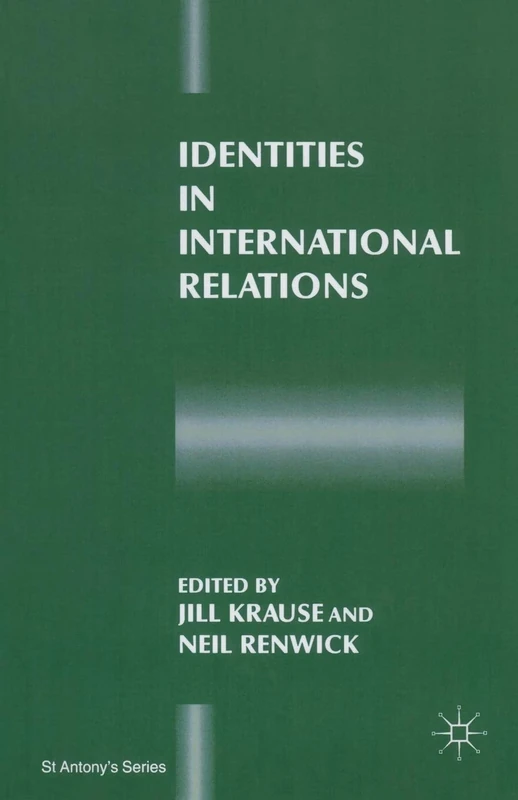 Identities in International Relations (St Antony's Series)