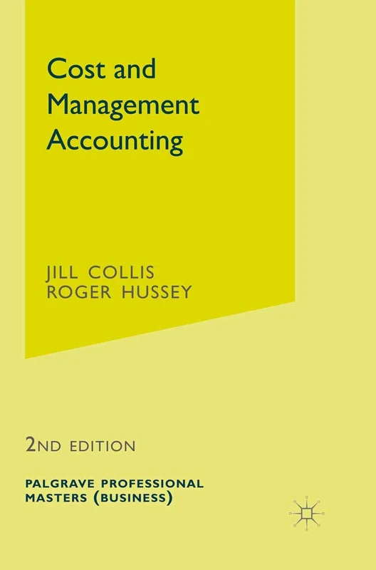 Cost and Management Accounting: 5 (Professional Masters (Business))