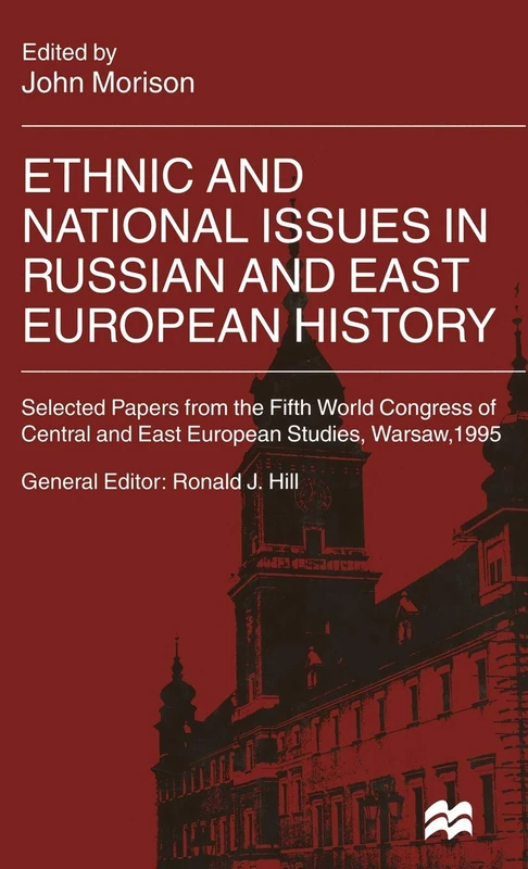 Ethnic and National Issues in Russian and East European History (International Council for Central and East European Studies)