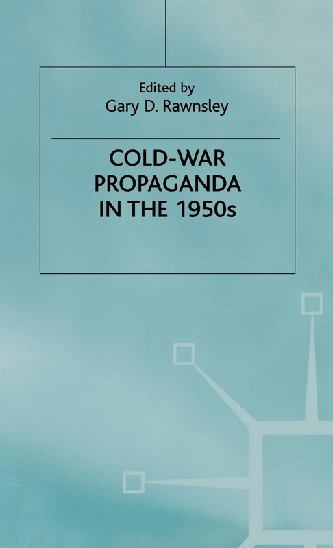 Cold-War Propaganda in the 1950s