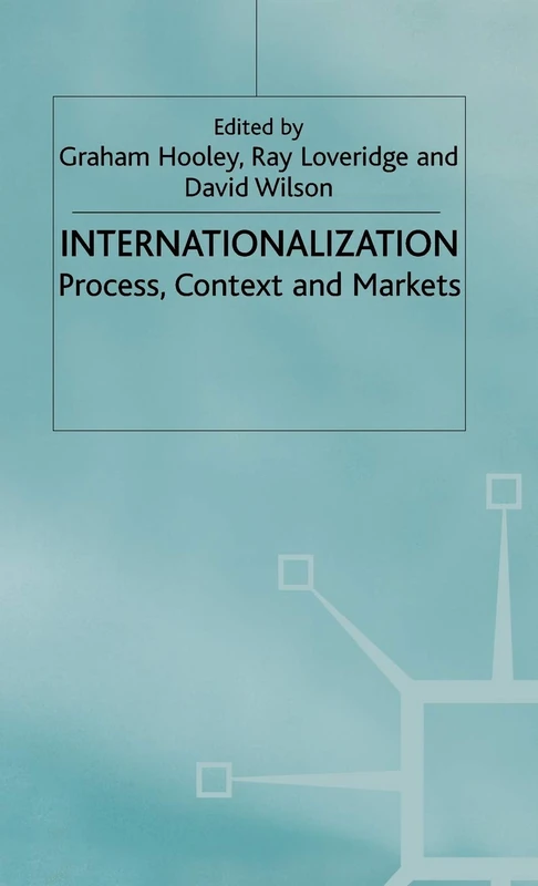 MACMILLAN Internationalisation: Process, Context and Markets