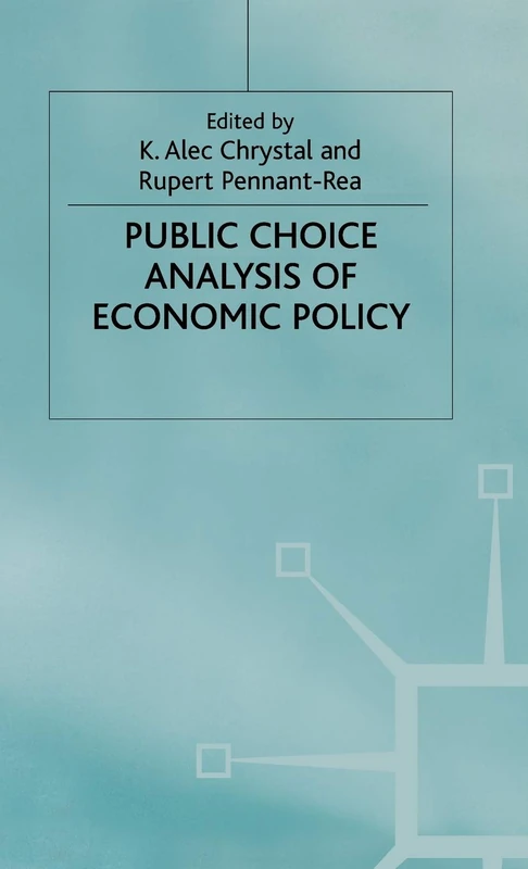 Public Choice Analysis of Economic Policy (British Association for the Advancement of Science)