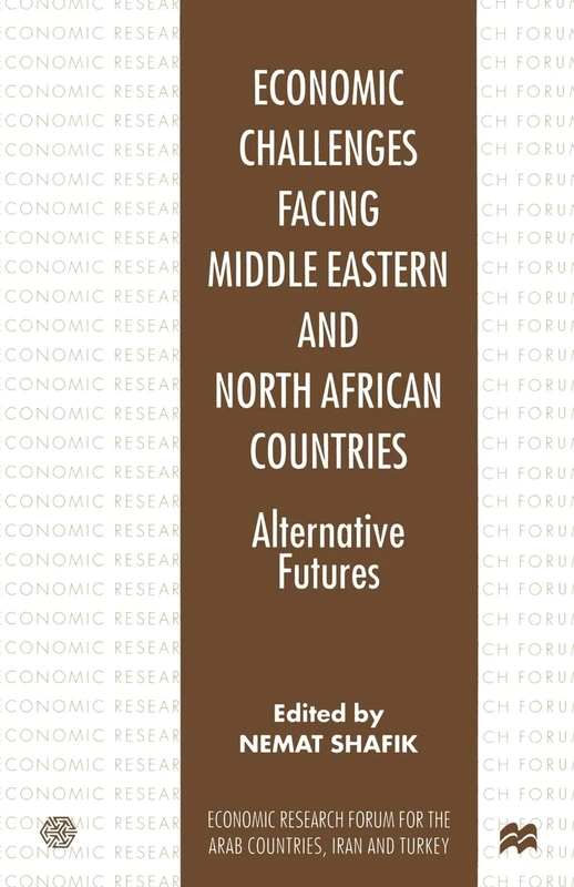 Economic Challenges facing Middle Eastern and North African Countries: Alternative Futures