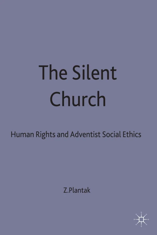 The Silent Church: Human Rights and Adventist Social Ethics