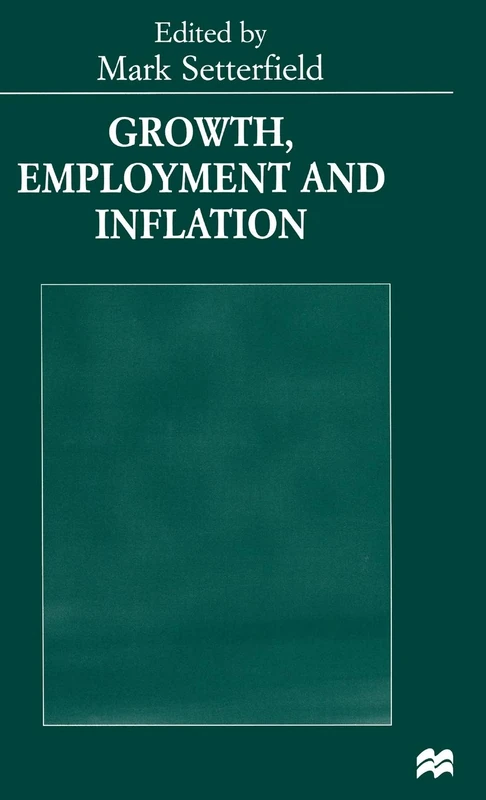 Growth, Employment and Inflation: Essays in Honour of John Cornwall