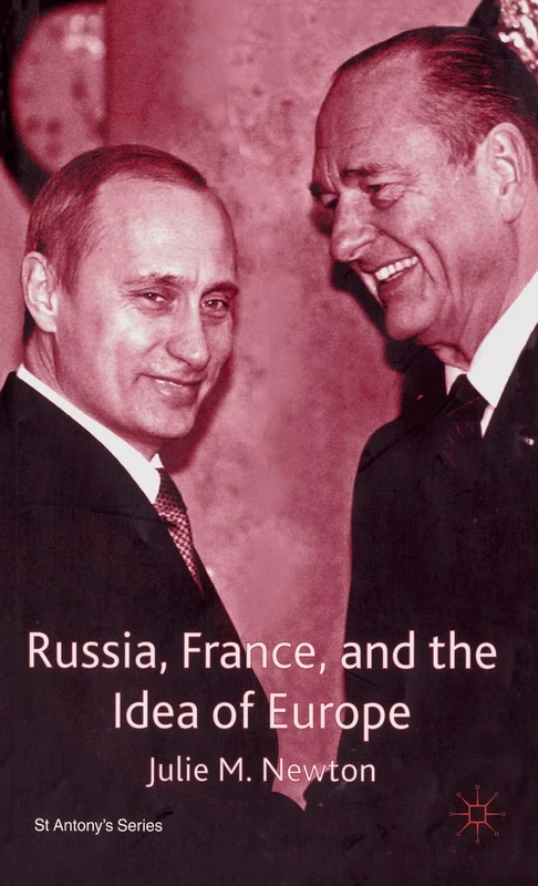 Russia, France and the Idea of Europe (St Antony's Series) - Image 1