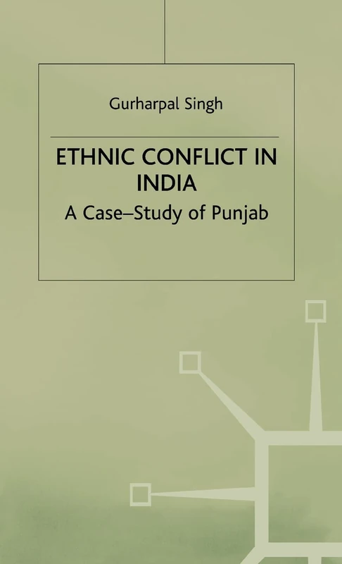 Ethnic Conflict in India: A Case-Study of Punjab