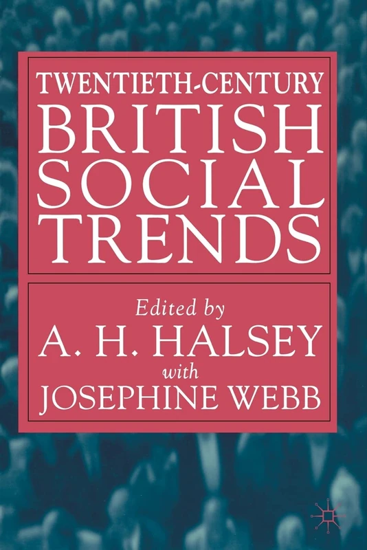 Twentieth-Century British Social Trends